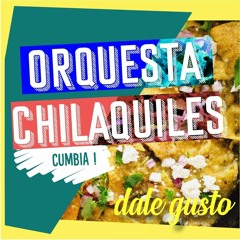 Orquesta Chilaquiles