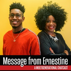 Message From Ernestine
