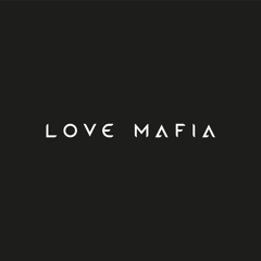 Love Mafia Music