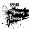 Speak Young Queen~The Podcast