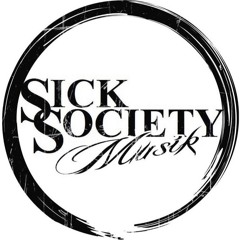 Sick Society Musik