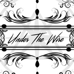 Under The Wire