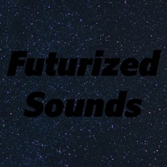 Futurized Sounds