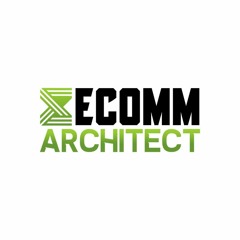 Ecomm Architect Podcast