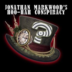 Jonathan Markwood's Hoo-Hah Conspiracy