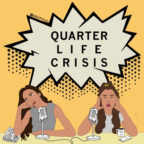 The Quarter Life Crisis Podcast’s avatar