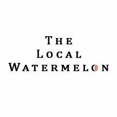 The Local Watermelon