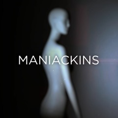 Maniackins