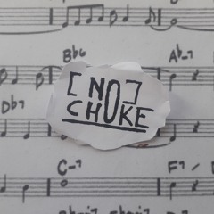 (no)choke