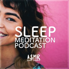 Sleep Meditation Podcast