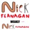 Nick Flanagan, Weakly
