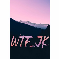 WTF_JK