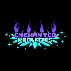 Enchanted Realities