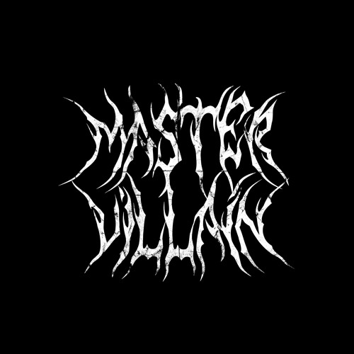 MASTER VILLAIN’s avatar