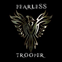Fearless Trooper