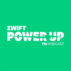 Zwift PowerUp Tri Podcast