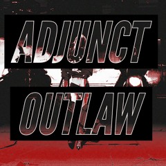 AdventOutlaw (previously Adjunct Outlaw)