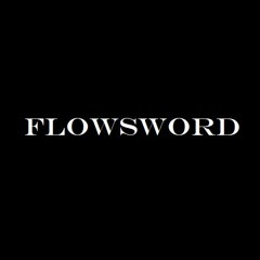 FLOWSWORD