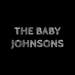 The Baby Johnsons