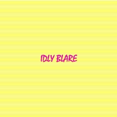 idly blare