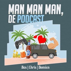 Man man man, de podcast
