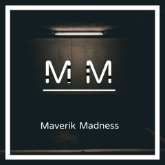 Maverik Madness