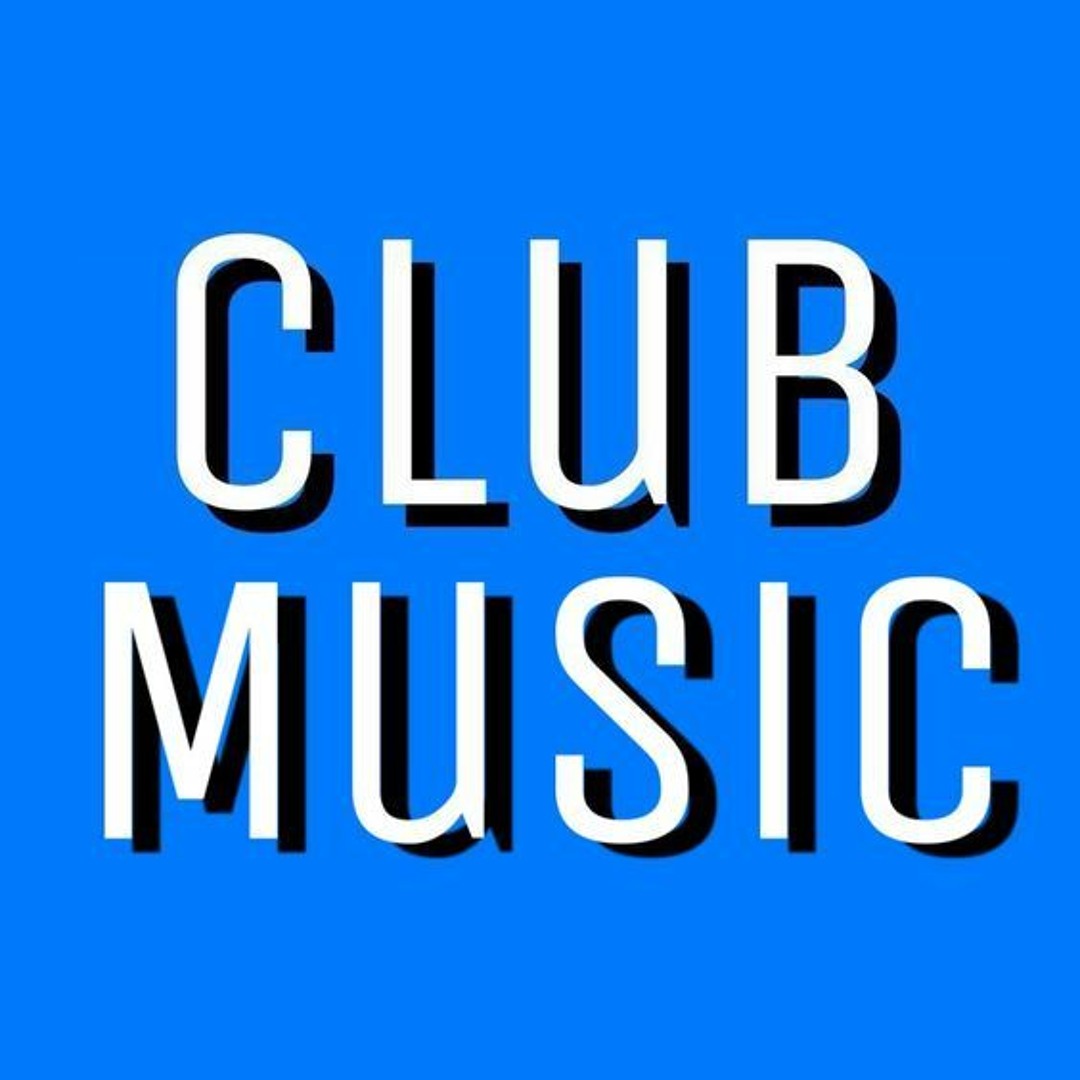 Stream Club Music music | Listen to songs, albums, playlists for free ...