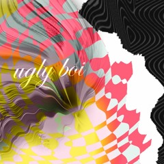 ugly boi