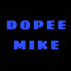 dopeemike