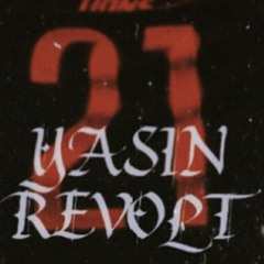 YASIN REVOLT