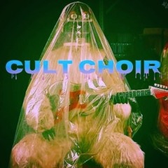 Cult Choir