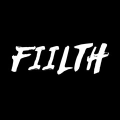 FIILTH