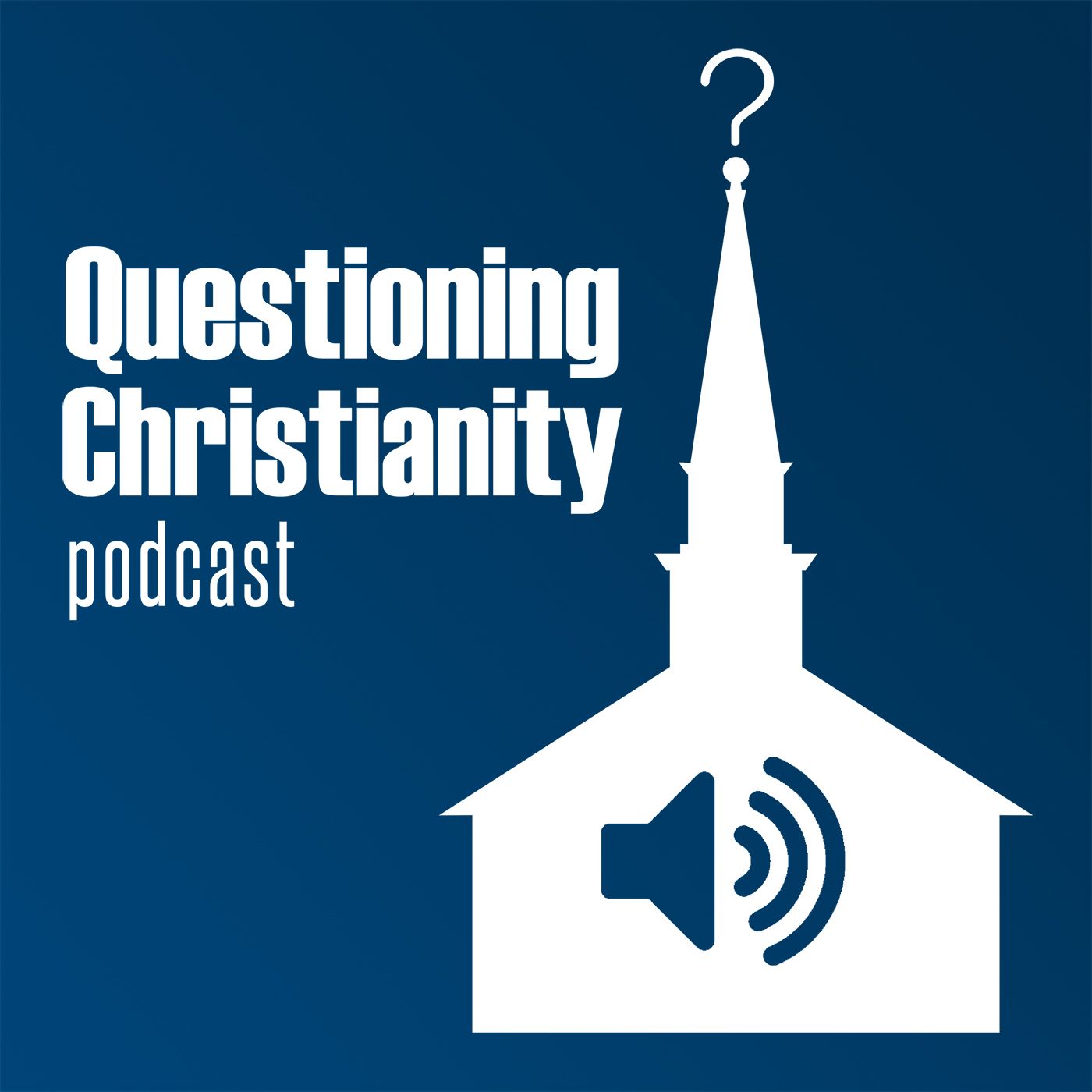 Questioning Christianity Podcast