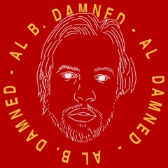 AL B. DAMNED aka Licks