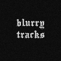 blurry tracks