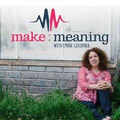 Make Meaning Podcast