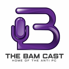 The BamCast Podcast