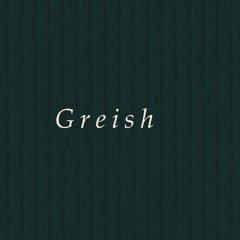 Greish