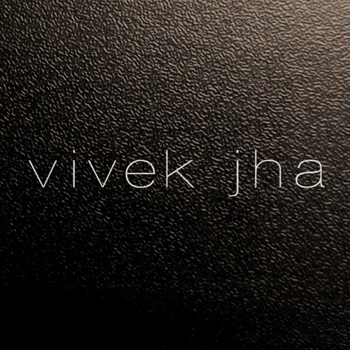 Vivek Jha’s avatar