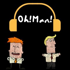 Oh!Man!