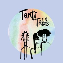 Tanti Table Podcast