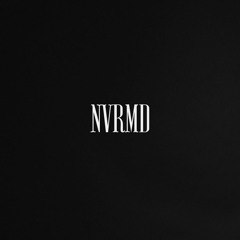 NVRMD | Bootlegs