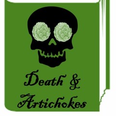 Death And Artichokes Podcast