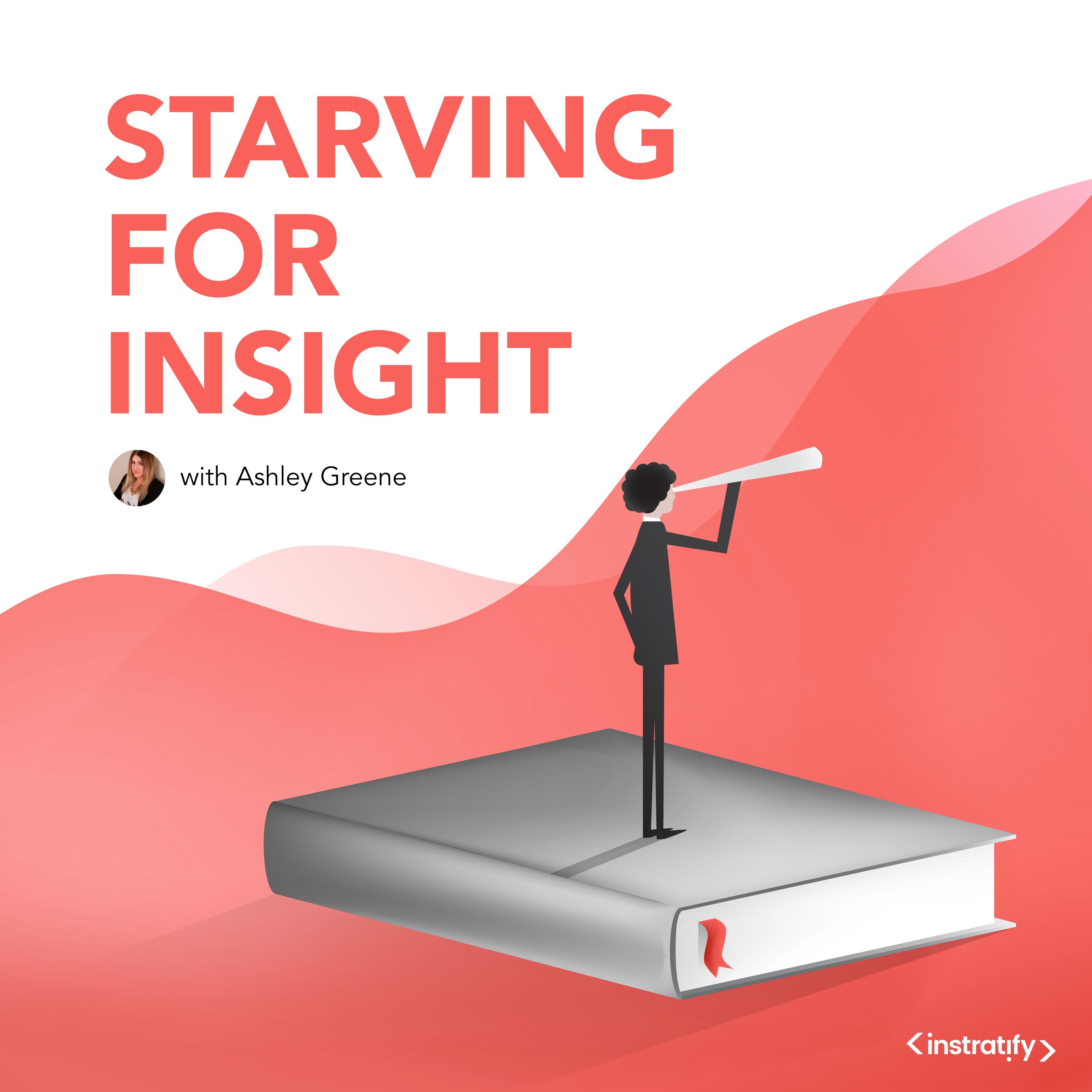 Starving for Insight