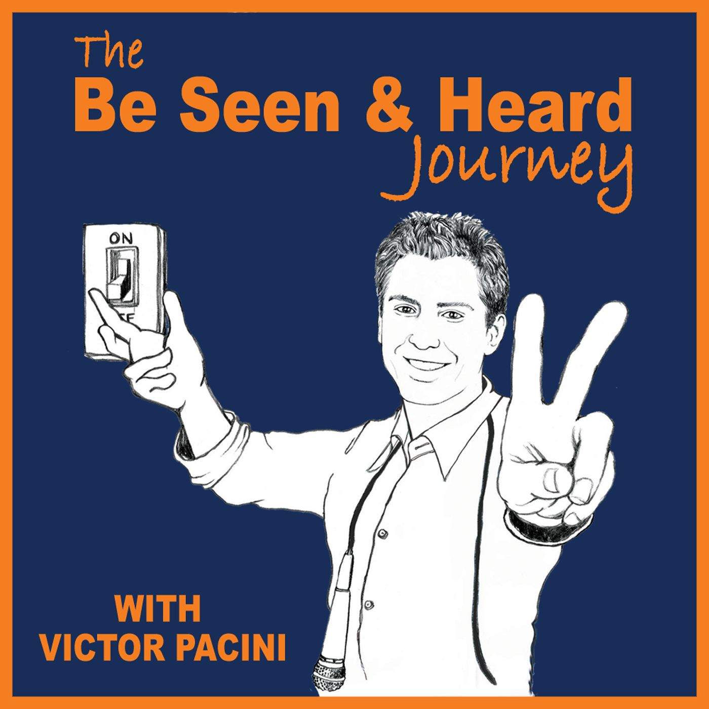 The Be Seen and Heard Journey