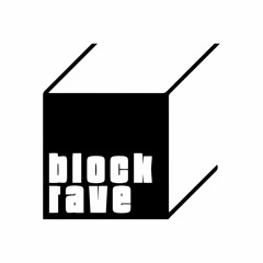 block.rave