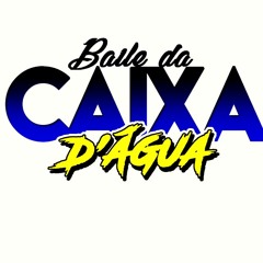BAILE DA CAIXA D'AGUA ( BAILE DA CROACIA )