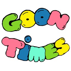 Goon Times