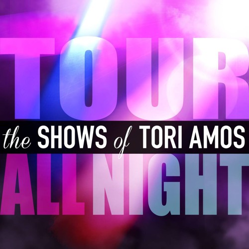 Tour All Night: The Shows of Tori Amos’s avatar