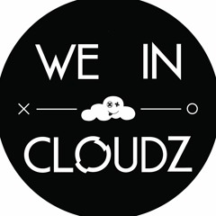 We In Cloudz